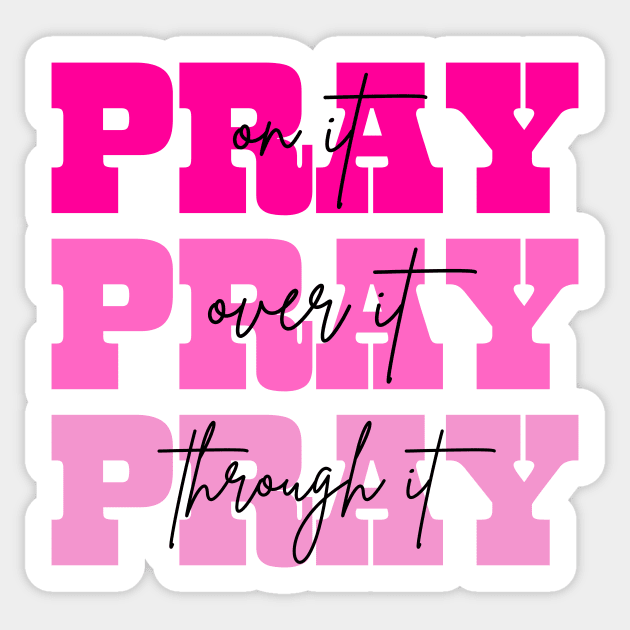 Pray On It Religious Mom Mother's Day Sticker by The WYLD Tribe